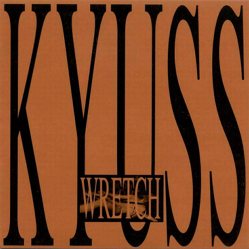 KYUSS - Wretch 2LP