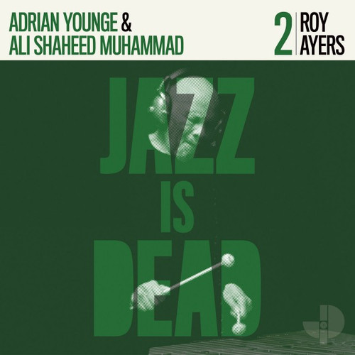 ROY AYERS & ALI SHAHEED MUHAMMAD - Jazz Is Dead 2 LP