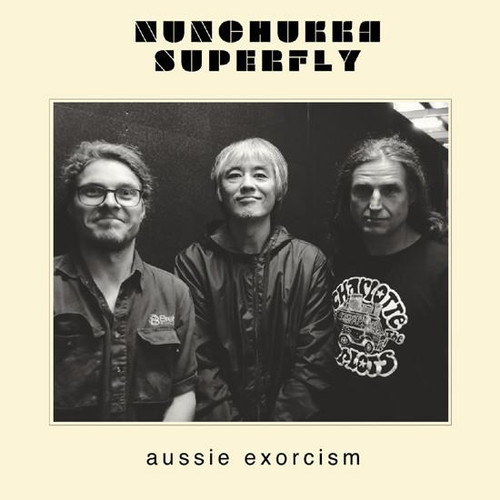 NUNCHUKKA SUPERFLY - Aussie Exorcism 2LP