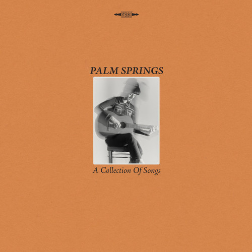 PALM SPRINGS - A Collection Of Songs LP