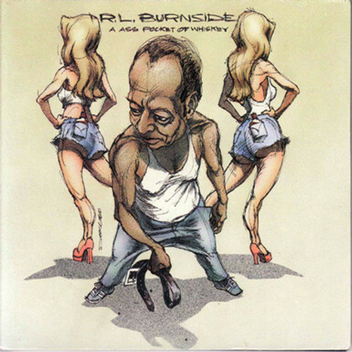 R.L. BURNSIDE - A Ass Pocket Of Whiskey LP