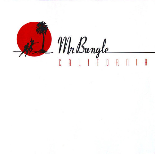 MR. BUNGLE - California LP