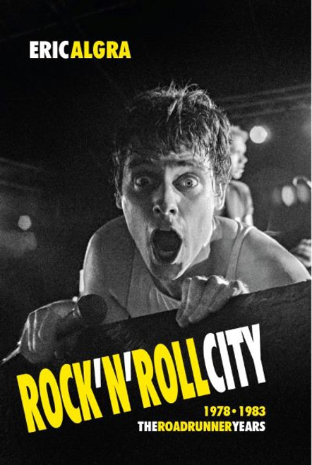 ROCK 'N' ROLL CITY: 1978-1983 The Roadrunner Years BOOK