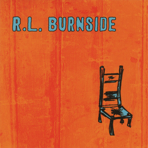 R.L. BURNSIDE - Wish I Was In Heaven Sitting Down LP