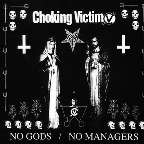CHOKING VICTIM - No Gods / No Managers LP