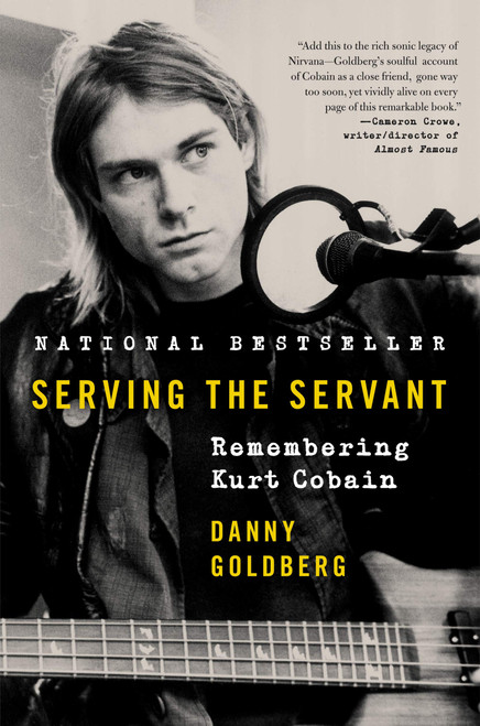 SERVING THE SERVANT: Remembering Kurt Cobain BOOK