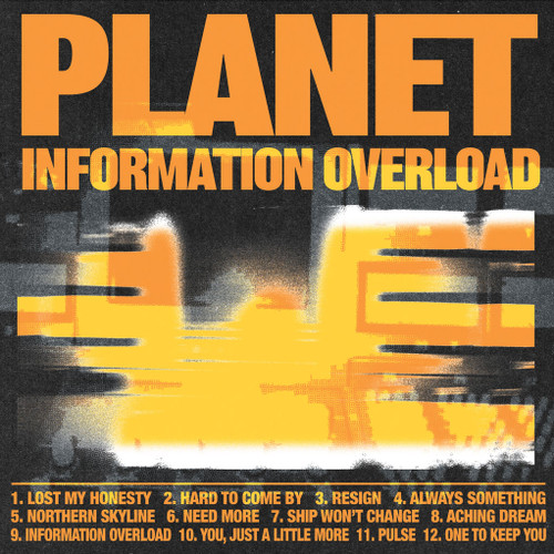 PLANET - Information Overload LP