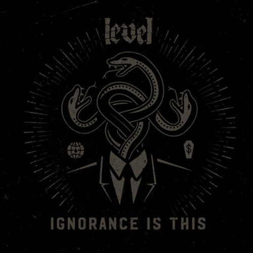 LEVEL - Ignorance Is This 7"