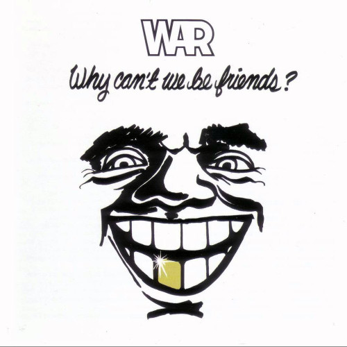 WAR - Why Can't We Be Friends LP