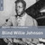 BLIND WILLIE JOHNSON - The Rough Guide To LP