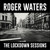 ROGER WATERS - Lockdown Sessions LP