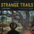 LORD HURON - Strange Trails 2LP (10th Anniversary Edition)