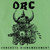 ORC - Concrete Dismemberment 7"