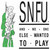 S.N.F.U. - And No One Else Wanted To Play LP