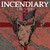 INCENDIARY - Crusade LP