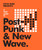 A FIELD GUIDE TO POST PUNK AND NEW WAVE - BOOK