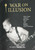 WAR ON ILLUSION: The Complete Anthology BOOK