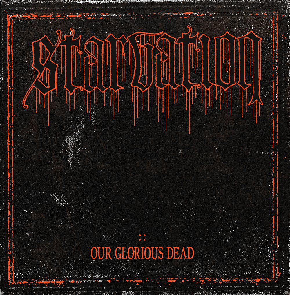 starvation-our-glorious-dead-cover-1000.jpg