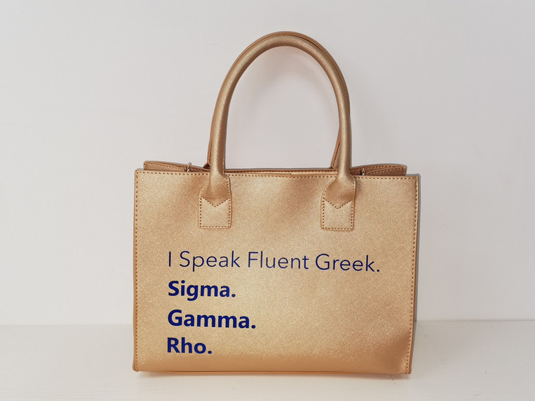 I Speak fluent Greek bag - Sigma Gamma Rho gold medium