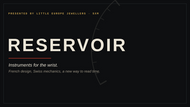 Reservoir Watches  - The Brand Turning Dashboards and Depth Gauges Into Time