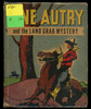 1948 "Gene Autry and the Land Grab Mystery" The Better Little Book #1439