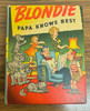 1945 Blondie Papa Knows Best The Better Little Book Chic Young #1490
