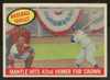 1959 Topps Baseball Thrills Mickey Mantle Hits 42nd Homer #461 EX (MK)