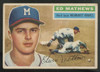 1956 Topps Ed Mathews #107 Good (Crease)