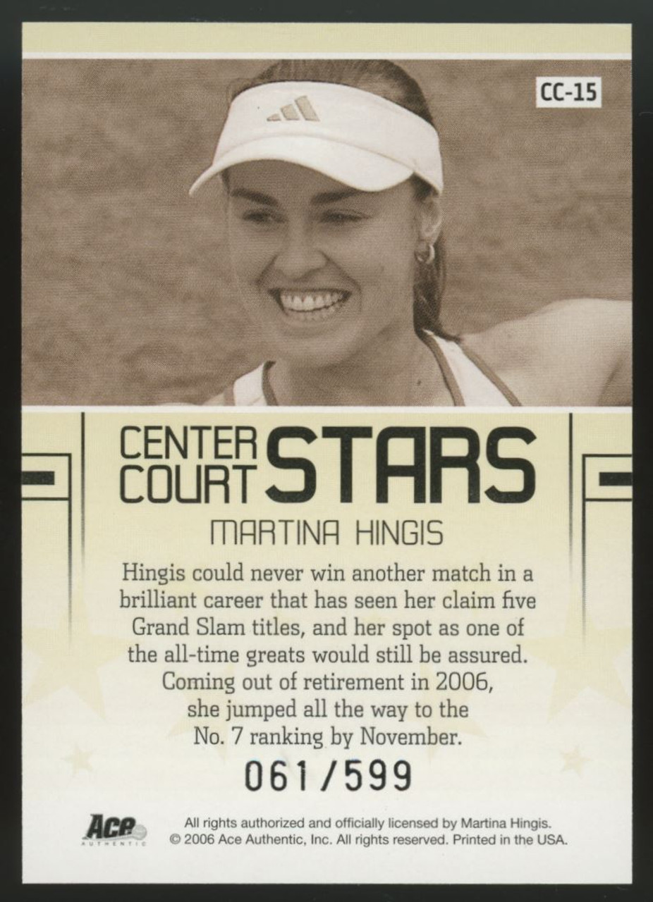 2006 Ace Authentic Martina Hingis Center Court Stars /599 #CC 15 2006 Ace Authentic Martina Hingis Center Court Stars /599 #CC 15