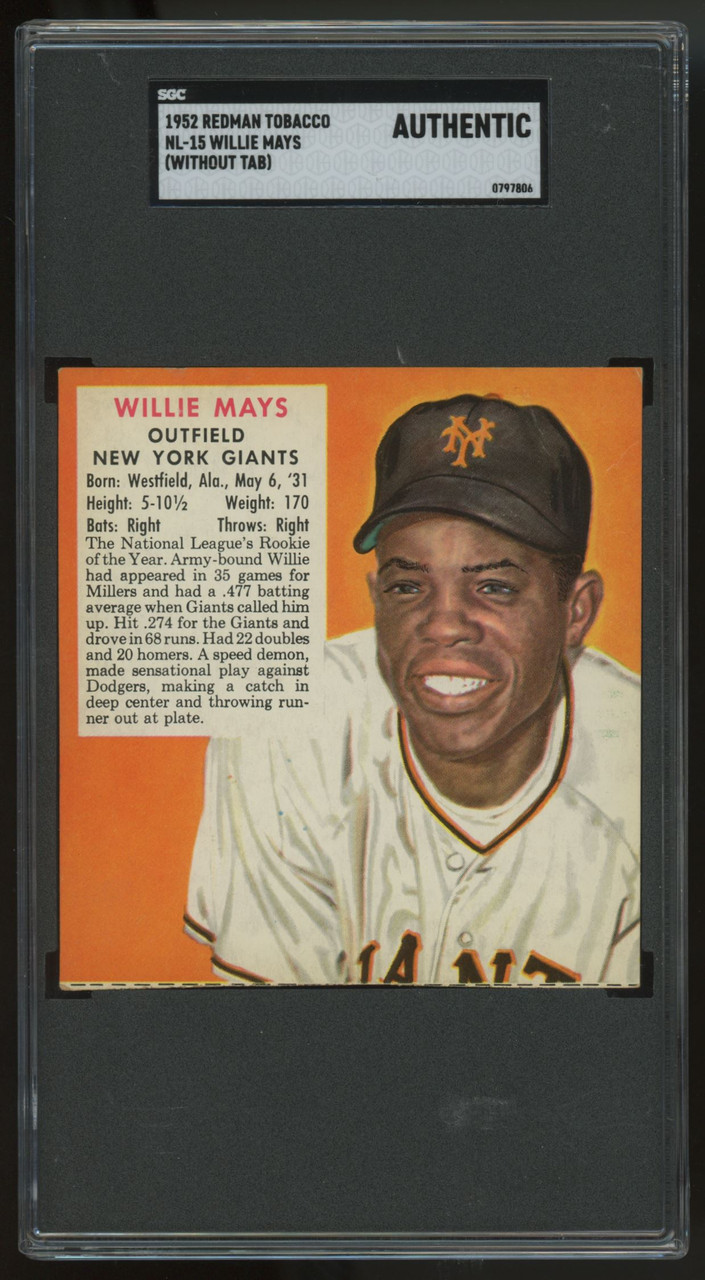 1952 Red Man Tobacco Willie Mays 15 Without Tab SGC Authentic *806 Legends Fan Shop
