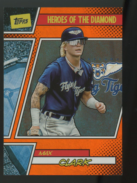 2024 Topps Pro Debut Max Clark Heroes Of The Diamond Orange Foil /25 #HOTD-3