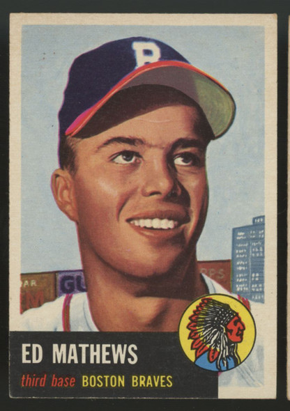 1953 Topps Baseball Ed Mathews #37 EX 1953 Topps Baseball Ed Mathews #37 EX