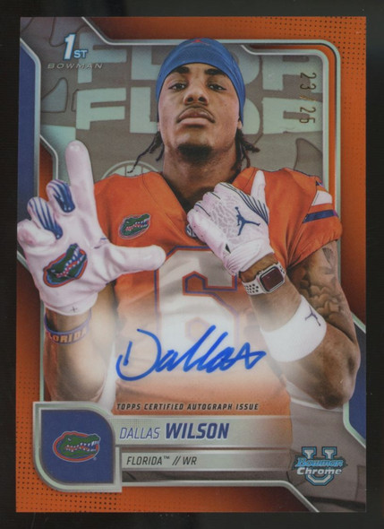 2025 Bowman Chrome U Dallas Wilson 1st Orange Refractor Auto /25 #BCA-DWI