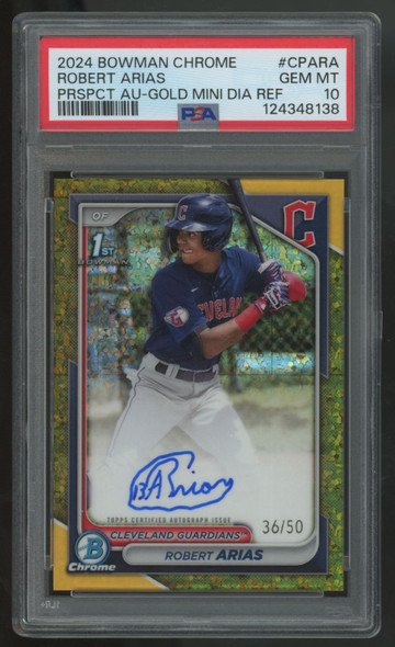 2024 Bowman Chrome Robert Arias 1st Prospect Gold Mini Diamond Auto /50 PSA 10