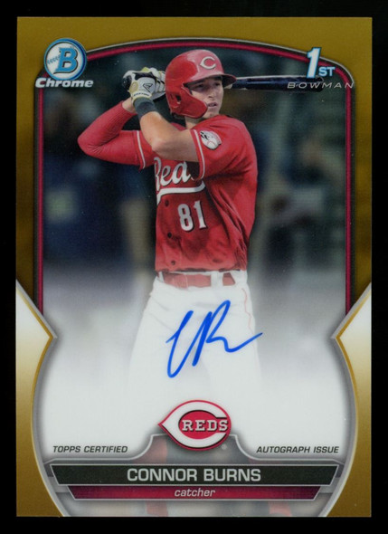 2023 Bowman Draft Connor Burns 1st Chrome Gold Auto /50 #CDA-CB