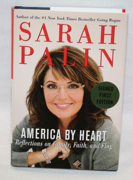 SARAH PALIN Signed Autographed Book "America By Heart" 1st Edition