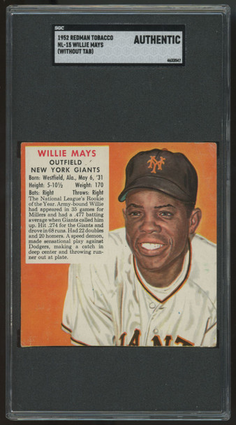 1952 Red Man Tobacco Willie Mays #NL-15 (Without Tab) SGC Authentic