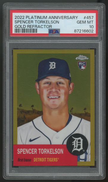 2022 Topps Chrome Platinum Anniversary Spencer Torkelson RC Gold /50 #457 PSA 10