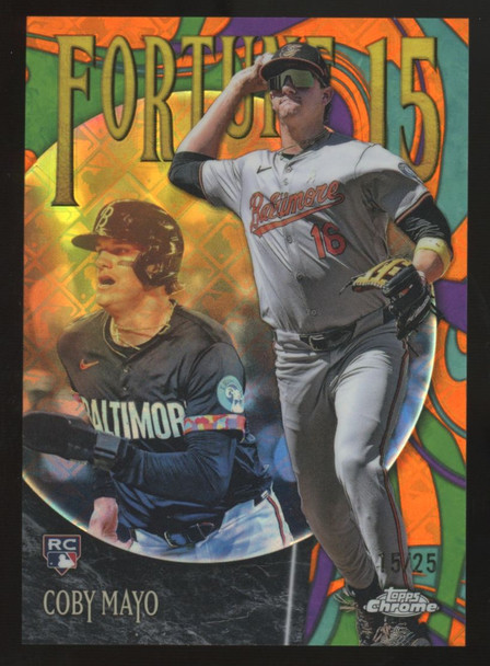 2025 Topps Chrome Logofractor Coby Mayo RC Fortune 15 Orange /25 #F15-12