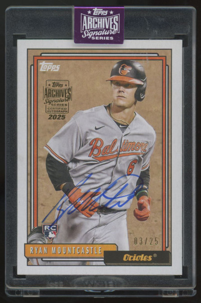 2025 Topps Archives Signature Series Ryan Mountcastle RC Auto /25 #T92-9