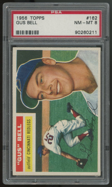 1956 Topps Gus Bell #162 PSA 8