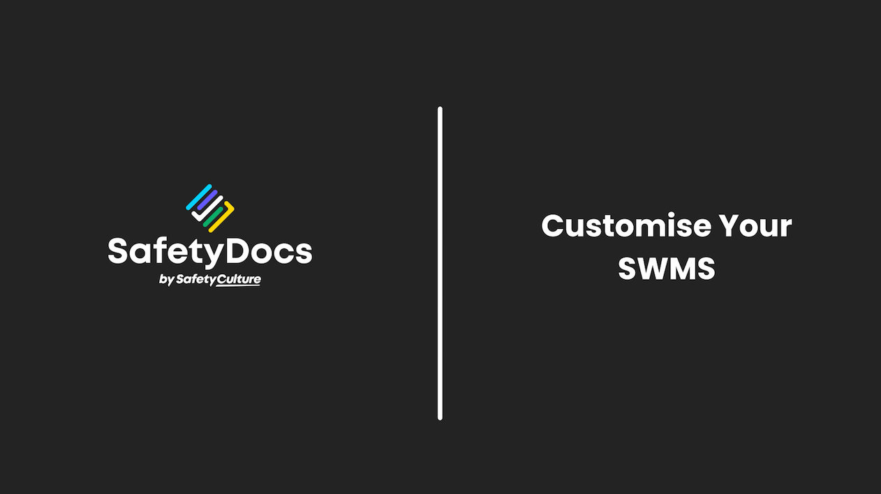 How to Customise Your SWMS