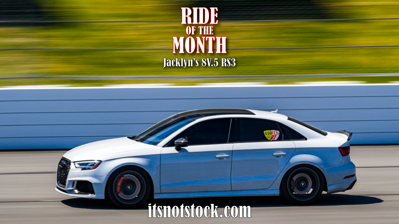 Ride of the Month - Jacklyn's 8V.5 RS3 - March 2025