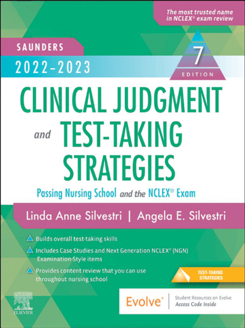 (eBook PDF) Saunders 2022-2023 Clinical Judgment and Test-Taking Strategies            7th Edition          Passing Nursing School and the NCLEX Exam