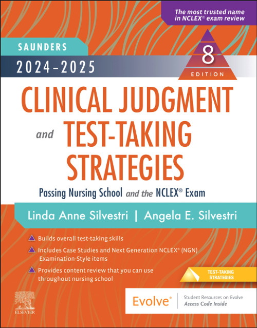 (eBook PDF) 2024-2025 Saunders Clinical Judgment and Test-Taking Strategies 8th Edition Passing Nursing School and the NCLEX Exam (eBook PDF) 2024-2025 Saunders Clinical Judgment and Test-Taking Strategies 8th Edition Passing Nursing School and the NCLEX Exam