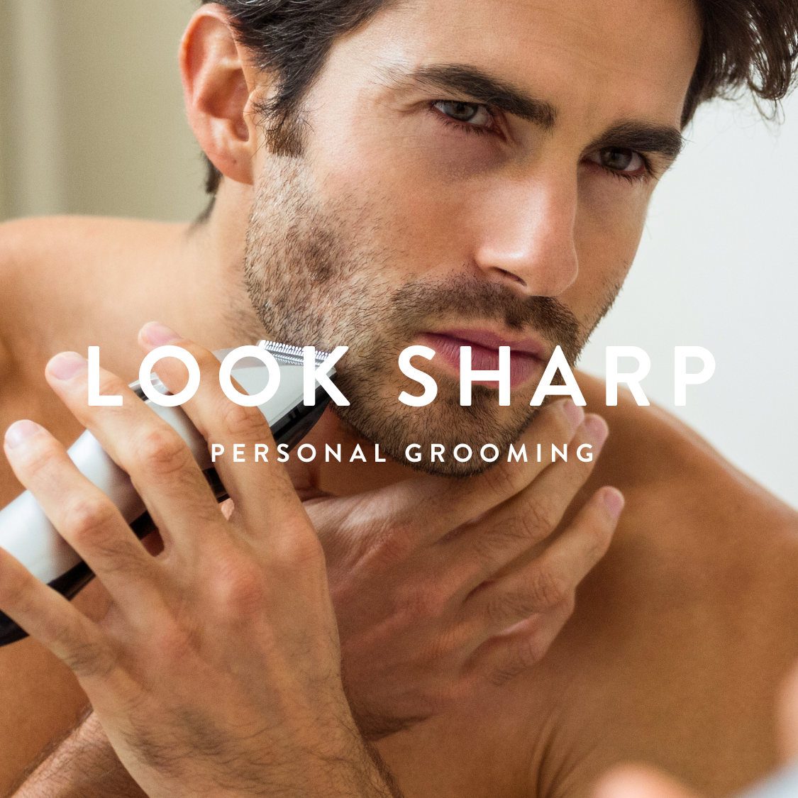 Look Sharp - Personal Grooming
