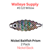 SERRATED WILLOW BLADES #3 1/2 NICKEL BAITFISH PRISM