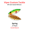 Viper Tackle Willow Blade size 4 Spring