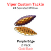 Viper Tackle Willow Blade size 4 Purple Edge Viper Tackle Willow Blade size 4 Purple Edge