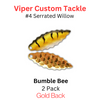 Viper Tackle Willow Blade size 4 Bumble Bee